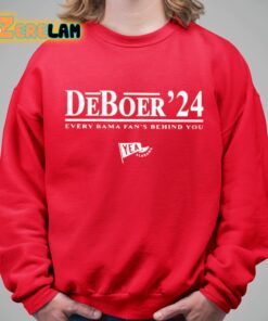 Deboer 24 Every Bama Fans Behind You Shirt 5 1