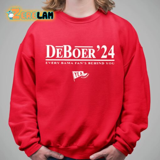 Deboer 24 Every Bama Fan’s Behind You Shirt