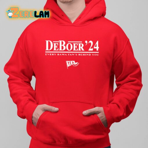 Deboer 24 Every Bama Fan’s Behind You Shirt