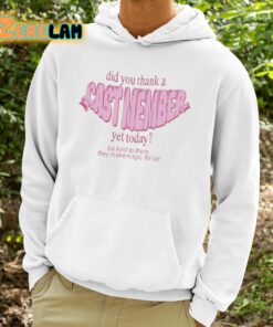 Did You Thank A Cast Member Yet Today Shirt 9 1