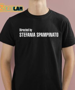 Directed By Stefania Spampinato Shirt