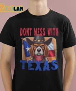 Dont Mess With Texas Shirt 1 1