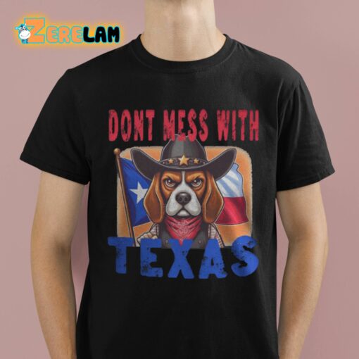 Dont Mess With Texas Shirt