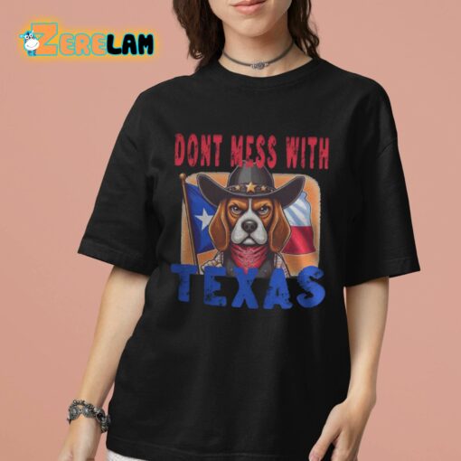 Dont Mess With Texas Shirt