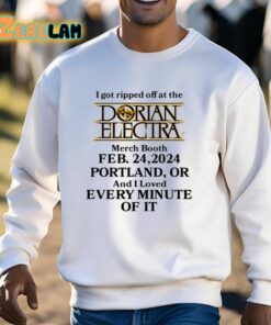 Dorian Electra I Got Ripped Off At The Dorian Electra Booth Feb 24 2024 Portland Shirt 13 1