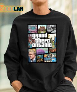 Doug Fords Grand Theft Ontario Shirt 3 1