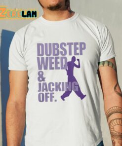 Doxie Gay Dubstep Weed And Jacking Off Shirt