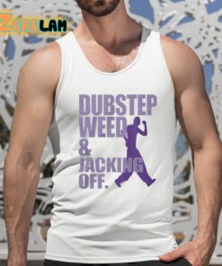 Doxie Gay Dubstep Weed And Jacking Off Shirt 15 1