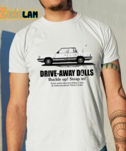 Drive-Away Dolls Present Buckle Up Strap In Shirt