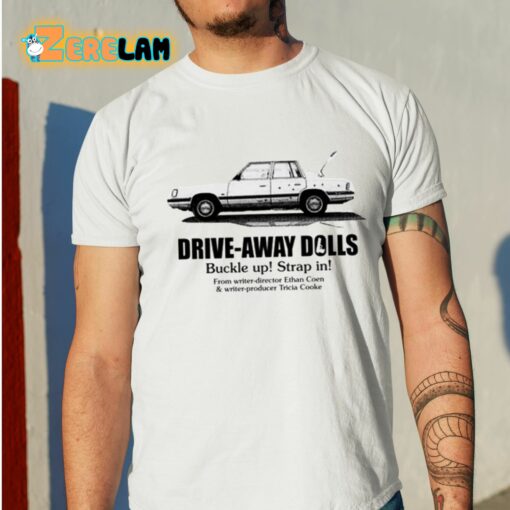 Drive-Away Dolls Present Buckle Up Strap In Shirt