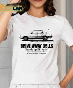 Drive Away Dolls Present Buckle Up Strap In Shirt 12 1