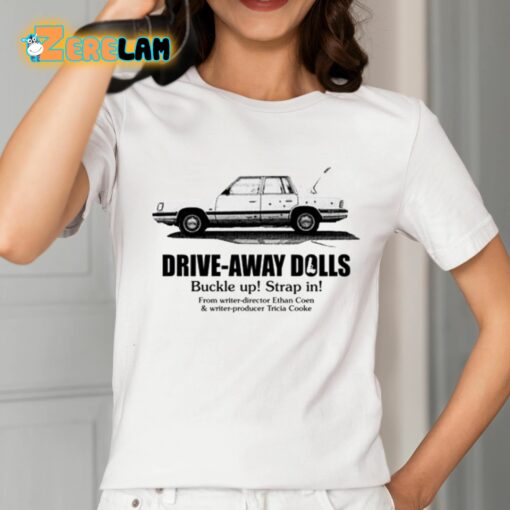 Drive-Away Dolls Present Buckle Up Strap In Shirt