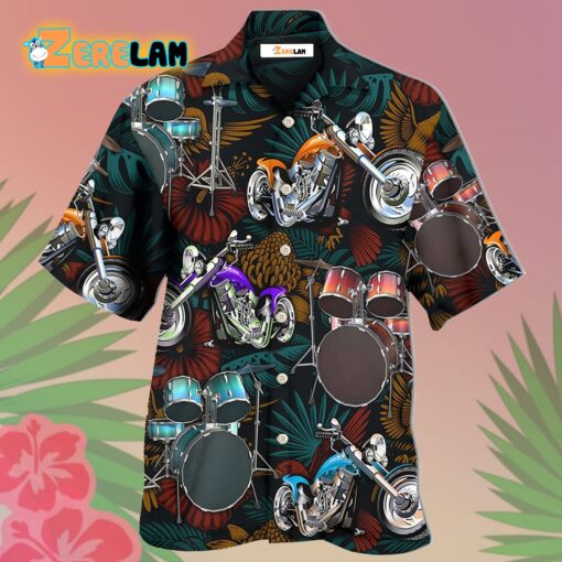 Drum I Like Drums And Motorcycles Hawaiian Shirt