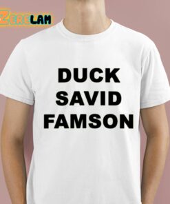 Duck Savid Famson Shirt 1 1