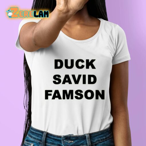 Duck Savid Famson Shirt