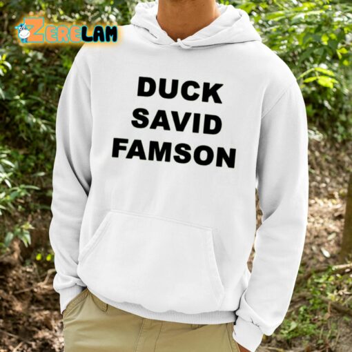 Duck Savid Famson Shirt