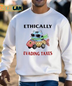 Ethically Evading Taxes Shirt 13 1