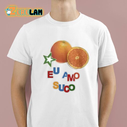 Eu Amo Suco Shirt