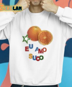 Eu Amo Suco Shirt 8 1