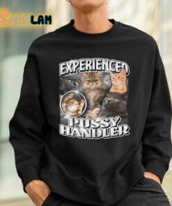 Experienced Pussy Handler Shirt 3 1