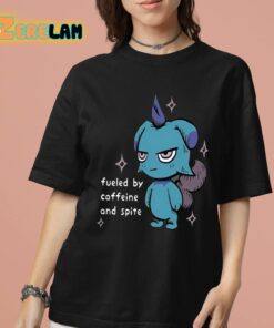 Fueled By Caffeine And Spite Shirt 7 1