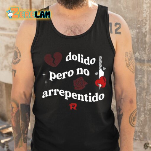 Fuerza Regida Dolido Pero No Arrepentido Shirt