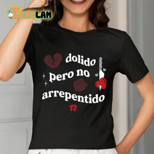 Fuerza Regida Dolido Pero No Arrepentido Shirt