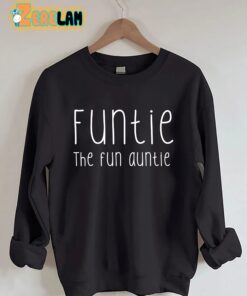 Funtie The Fun Auntie Sweatshirt