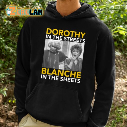 Golden Girls Dorothy In The Streets Blanche In the Sheets Shirt