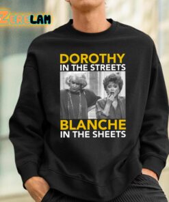 Golden Girls Dorothy In The Streets Blanche In the Sheets Shirt 3 1