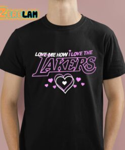 Golden Knight Love Me How I Love The Lakers Shirt 1 1
