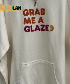 Grab Me A Glazed Sweatshirt