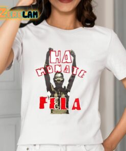 Ha Honate Fela Shirt