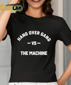 Hang Over Gang Hog Vs The Machine Shirt 7 1