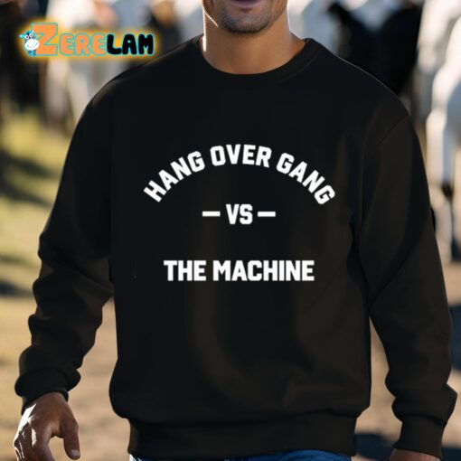 Hang Over Gang Hog Vs The Machine Shirt