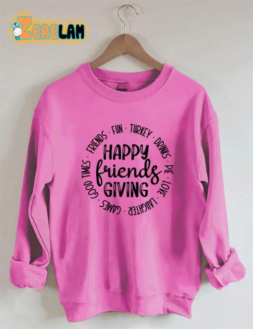 Happy Friends Giving Sweatshirt