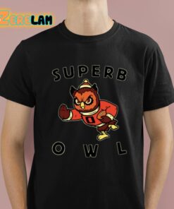 Harebraineddesign Superb Owl Shirt 1 1