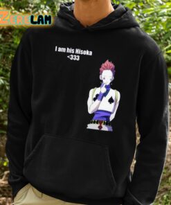 I Am His Hisoka Shirt 2 1