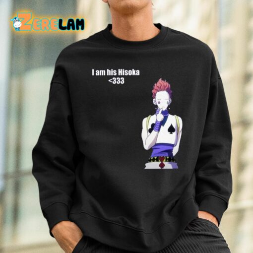 I Am His Hisoka Shirt