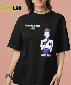 I Am His Hisoka Shirt 7 1