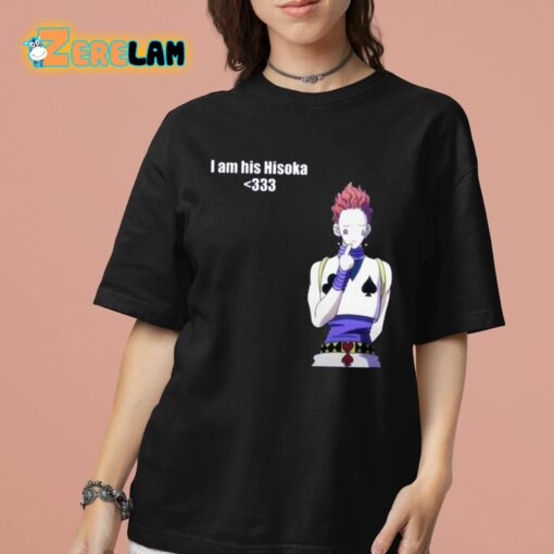 I Am His Hisoka Shirt