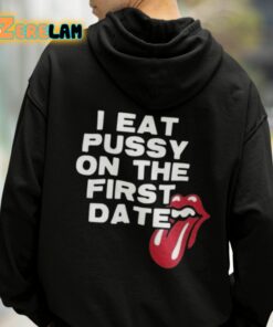 I Eat Pussy On The First Date Sweater