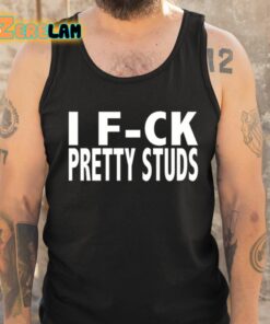 I F ck Pretty Studs Shirt 6 1