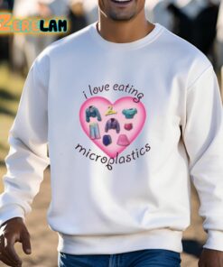 I Love Eating Microplastics Shirt 13 1