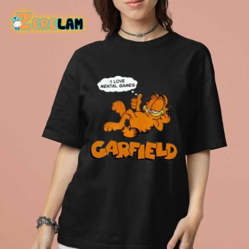 I Love Mental Games Garfield Shirt
