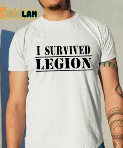 I Survived Legion Shirt