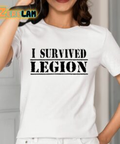 I Survived Legion Shirt 12 1