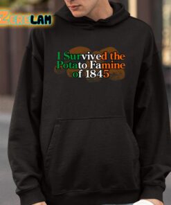 I Survived The Potato Famine Of 1845 Shirt 9 1