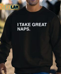 I Take Great Naps Shirt 8 1