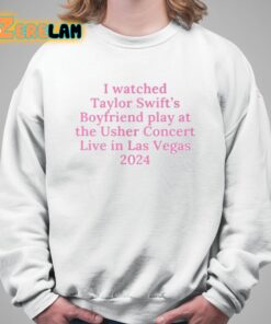 I Watched Taylor Swifts Boyfriend Play At The Usher Concert Live In Las Vegas 2024 Shirt 5 1